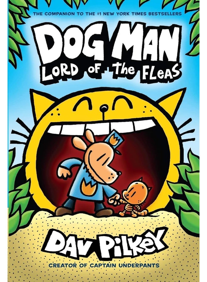 Dog Man #5: Dog Man: Lord of the Fleas: From the Creator of Captain Underpants